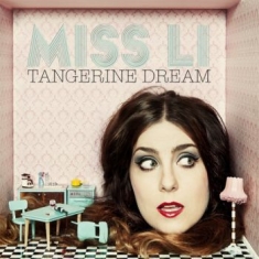 Miss Li - Tangerine Dream (Digipack)
