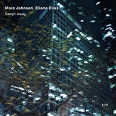 Marc Johnson Eliane Elias Joe Lova - Swept Away