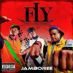 F.L.Y. - Fast Life Yungstaz - Jamboree