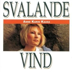 Kaasa Anne Karin - Svalande Vind