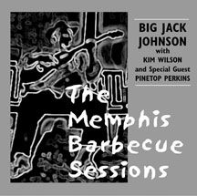 Johnson Big Jack & Kim Wilson - Memphis Barbecue Sessions in the group CD / Jazz/Blues at Bengans Skivbutik AB (535250)