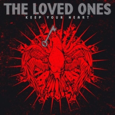 Loved Ones - Keep Your Heart