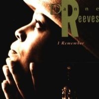 Reeves Dianne - I Remember in the group CD / Jazz/Blues at Bengans Skivbutik AB (535653)