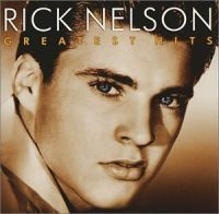 Ricky Nelson - Greatest Hits in the group OTHER / Övrigt /  at Bengans Skivbutik AB (536125)