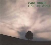 Orrje Carl - Like The Wind in the group CD / CD Jazz at Bengans Skivbutik AB (536300)