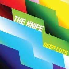 Knife - Deep Cuts in the group OUR PICKS / Stock Sale CD / CD Elektronic at Bengans Skivbutik AB (536709)