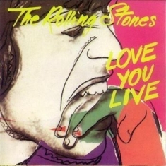 Rolling Stones - Love You Live (2009 Re-M) 2Cd