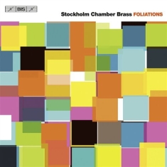 Stockholm Chamber Brass - Foliations