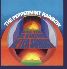 Peppermint Rainbow - Will You Be Staying After Sunday?