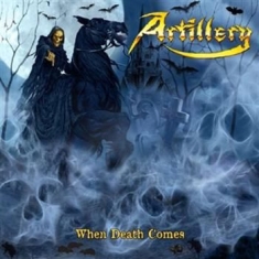 Artillery - When Death Comes - Ltd.Ed.