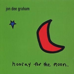 Graham Jon Dee - Hooray For The Moon