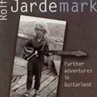 Jardemark Rolf - Further Adventures In Guitarland in the group CD / Jazz at Bengans Skivbutik AB (542200)