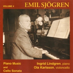 Sjögren Emil - Piano Music And Cello Sonatas