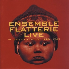 Ensemble Flatterie - 14 Golden Hits 1228-1767
