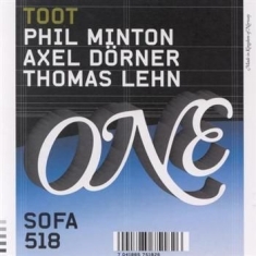 Minton Phil Axel Dörner & Thomas L - Toot