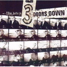 3 Doors Down - Better Life
