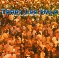 Hale Terry Lee - Celebration What For in the group OUR PICKS / Stocksale / CD Sale / CD POP at Bengans Skivbutik AB (545512)
