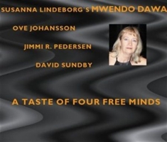 Susanna Lindeborgs Mwendo Dawa - A Taste Of Four Free Minds