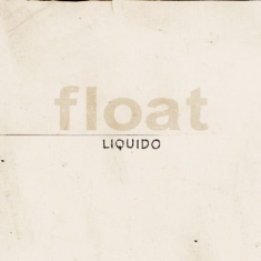 Liquido - Float (+ Extraspår)