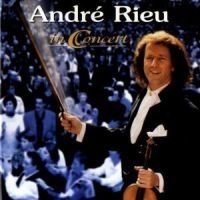 Rieu André - In Concert in the group CD / Dansband/ Schlager at Bengans Skivbutik AB (546623)