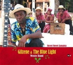 Gilzene & The Blue Light Mento Band - Sweet Sweet Jamaica