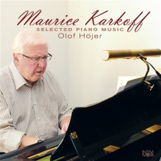 Karkoff Maurice - Selected Piano Music