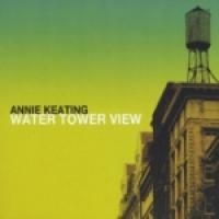 Keating Annie - Water Tower View in the group CD / Country at Bengans Skivbutik AB (549527)