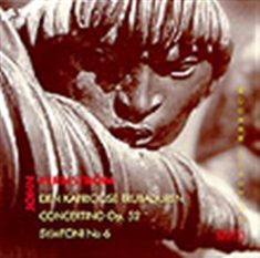 Fernström John - Symfoni Nr 6 Concertino Op 52
