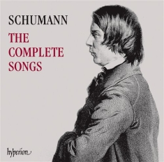 Schumann - The Complete Songs