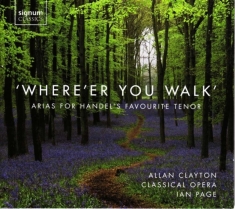 Handel G F - Where'er You Walk - Arias For Hande