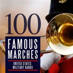 Various Composers - 100 Famous Marches