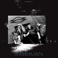 Screaming Trees - Live At The Coach House San Juan Ca