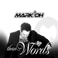 Mark 'Oh - More Than Words
