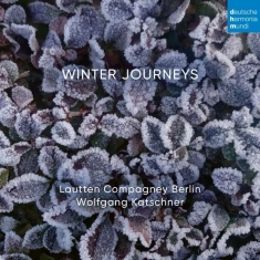 Lautten Compagney & Wolfgang Katschner - Winter Journeys