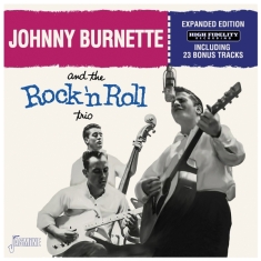 Johnny Burnette - And The Rock 'N' Roll Trio