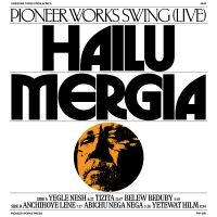 Hailu Mergia - Pioneer Works Swing Live