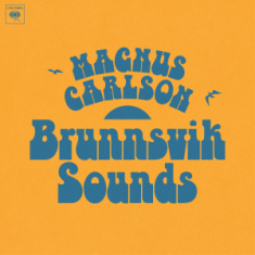 Carlson Magnus - Brunnsvik Sounds (LP Incl Signed Card)