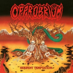 Opprobrium - Serpent Temptation/Supernatural Dea