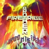 Brother Firetribe - Diamond In The Firepit