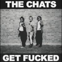 Chats The - Get Fucked