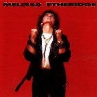 Etheridge Melissa - Melissa Etheridge in the group CD / Pop at Bengans Skivbutik AB (550777)