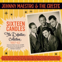 Johnny Maestro & The Crests - Sixteen Candles - The Definitive Co