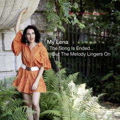 My Lena - The Song Is Ended ... But The Melody Lin