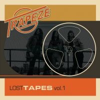Trapeze - Lost Tapes Vol. 1 (Digipack)