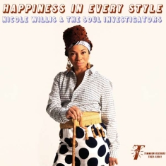 Nicole Willis & The Soul Investi - Happiness In Every Style