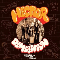 Hector - Demolition - The Wired Up World
