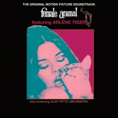 Arlene Tiger & The Clay Pitts - The Original Soundtrack