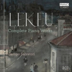 Lekeu Guillaume - Complete Piano Works