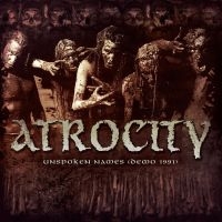 Atrocity - Unspoken Names - Demo 1991 (Digipac