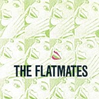 Flatmates The - I Could Be In Heaven